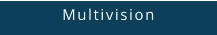 Multivision